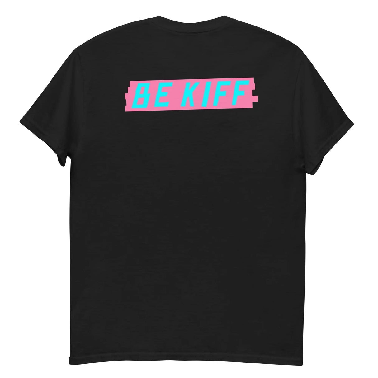 Be Kiff T-Shirt KiffLab