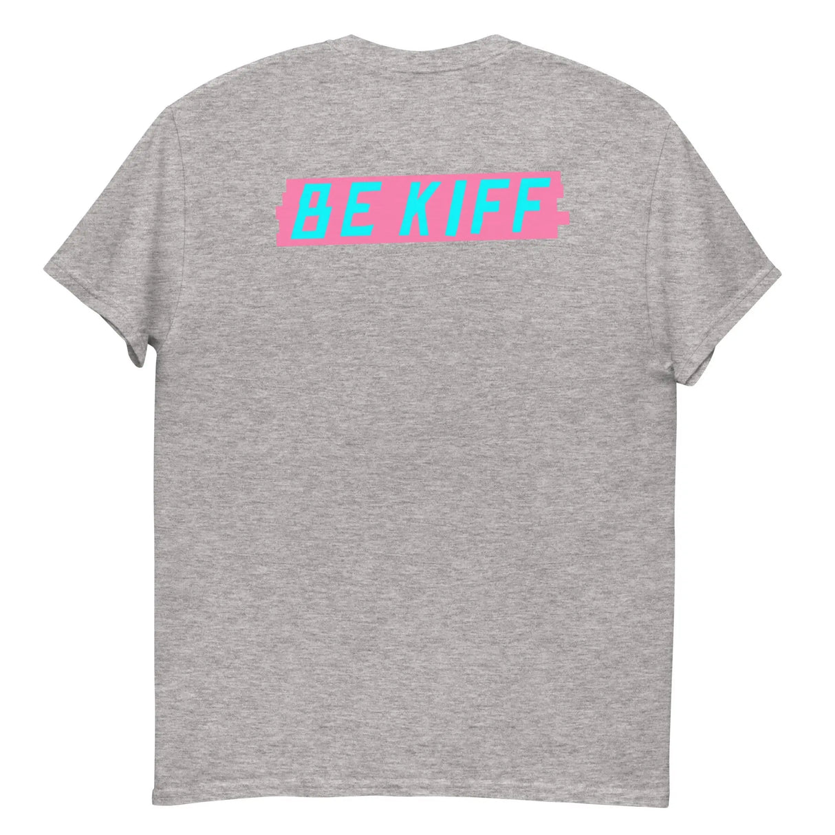 Be Kiff T-Shirt KiffLab